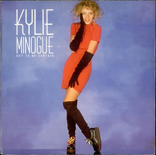 Kylie Minogue - A.Side - Got To Be Certain, B.Side - Got To Be Certain (Instrumental), PWL Records Label 1988, 7 inch vinyl Single