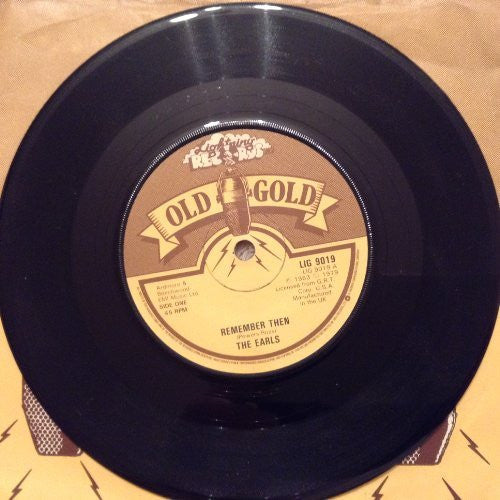 The Earls A.Side Remember Then, B.Side Let The Little Girl Dance By Billy Bland, Old Gold Records Label 1979 7 inch vinyl Single