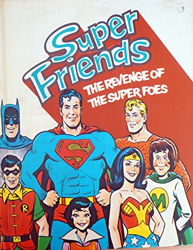 Vintage 1977 Super Friends - The Revenge Of The Super Foes - Hardback Story Book