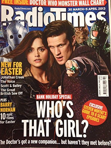 Radio Times Doctor Who Front Cover 30th March to 5th Of April 2013 - Who's That Girl - Featuring Matt Smith As The Doctor Who And Jenna Louise Coleman As Clara Osward In The Brand New Series Of Doctor Who