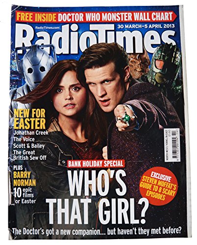 Radio Times Doctor Who Front Cover 30th March to 5th Of April 2013 - Who's That Girl - Featuring Matt Smith As The Doctor Who And Jenna Louise Coleman As Clara Osward In The Brand New Series Of
