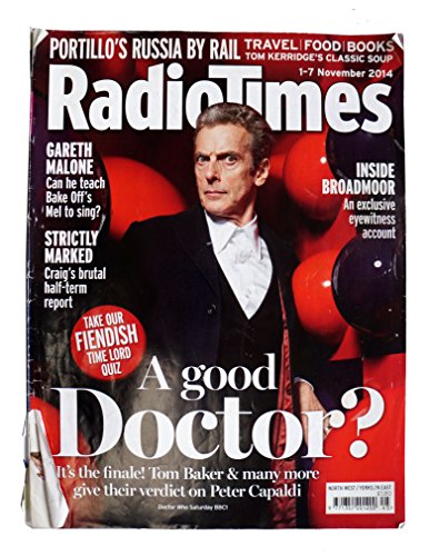 Radio Times Doctor Who Front Cover 1st November to 7th of November 2014 - A Good Doctor - Featuring Peter Capaldi As Doctor Who …