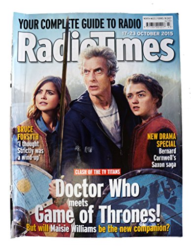 Radio Times Doctor Who Front Cover 17th October to 23rd of October 2015 - Doctor Who Meets Game of Thrones - Featuring Peter Capaldi As Doctor Who & Jenna Coleman as Clara Oswald …