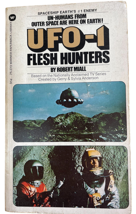 Vintage 1974 Gerry Andersons UFO-1 Flesh Hunters Paperback Book By Robert Miall - Very Good Condition