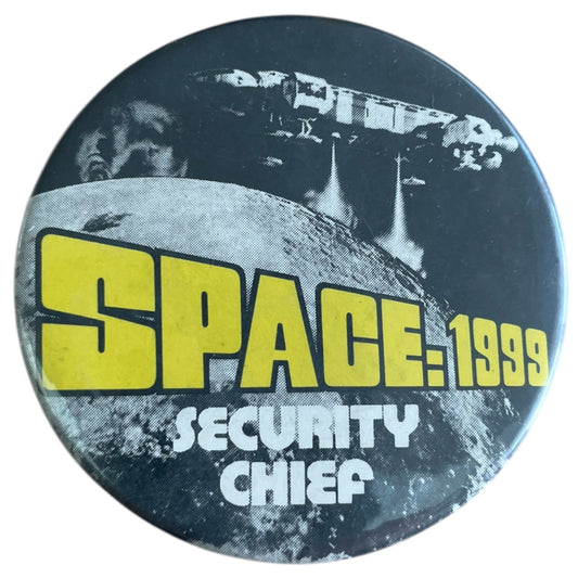 Vintage Badge A Minit 1985 Gerry Andersons Space 1999 - Security Chief 55mm Metal Pin Badge - Fantastic Condition