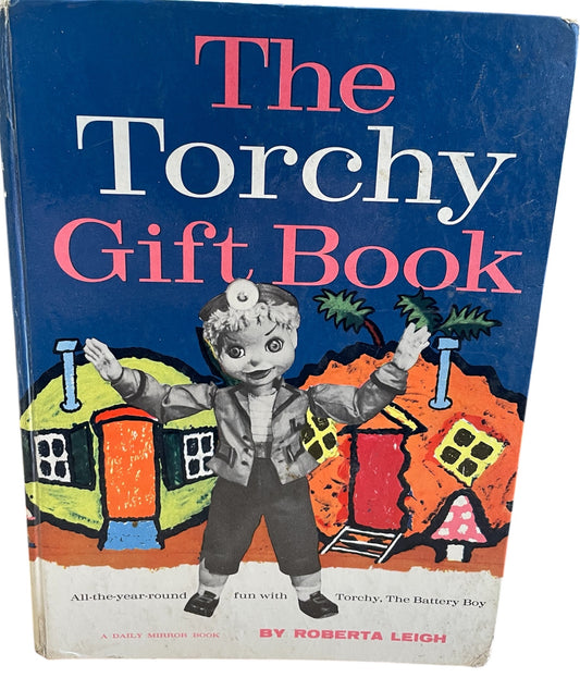 Vintage 1960 The Torchy Gift Book - A Daily Mirror Book By Roberta Leigh - (Gerry Anderson Produced) Very Good Condition