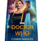 Doctor Dr Who Combat Magicks BBC Books Hardback Novel 2018 By Steve Cole