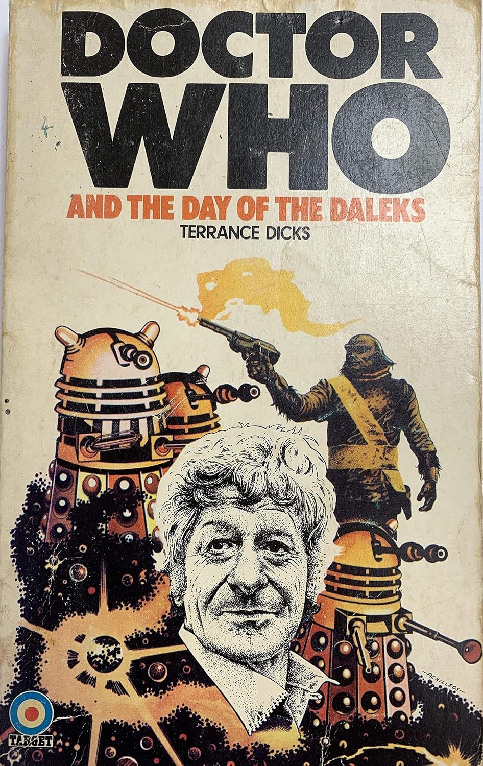 Vintage 1974 Doctor Who And The Day Of The Daleks Target Paperback Novel First Edition&nbsp; By Terrance Dicks. - Very Good Condition
