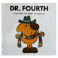 2018 Doctor Dr Who - Dr. Fourth - Roger Hargreaves Mr Men Paperback Book 4 Of 13 - Brand New Former Shop Stock