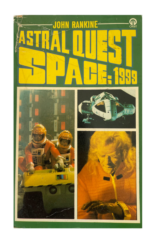 Vintage 1975 Gerry Andersons Space 1999 Paperback Book - Astral Quest By John Rankine - Based On The TV Series