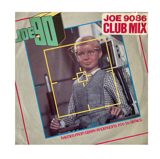 Vintage 1986 Gerry Andersons Joe 90 Joe 9086 Club Mix - 7 Inch Vinyl Record Plus Captain Scarlet Theme