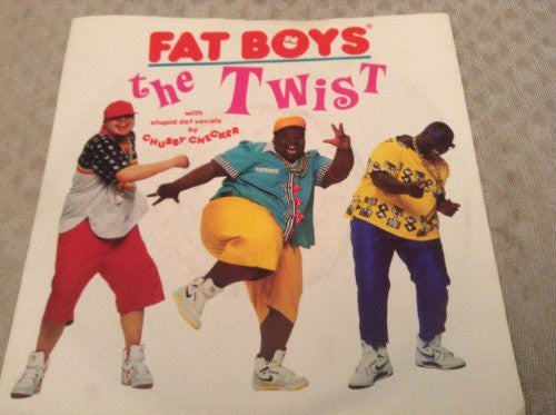 The Fat Boys With Chubby Checker A.Side The Twist, B.Side The Twist, Polygram Records Label 1988, 7 inch vinyl Single.