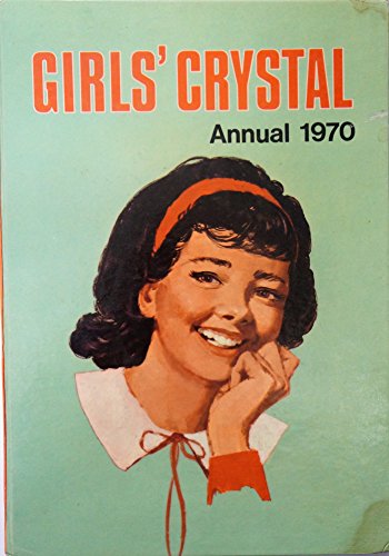 GIRLS` CRYSTAL Annual 1970 [Hardcover] ipc