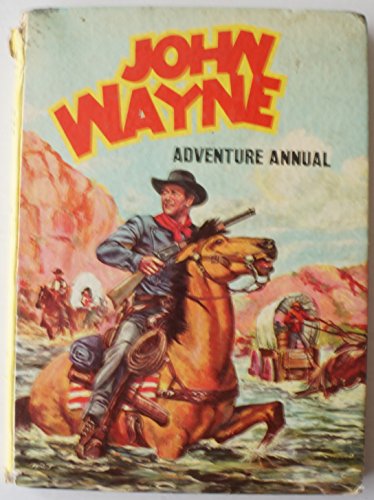 Vintage John Wayne Adventure Annual [Hardcover] 1958