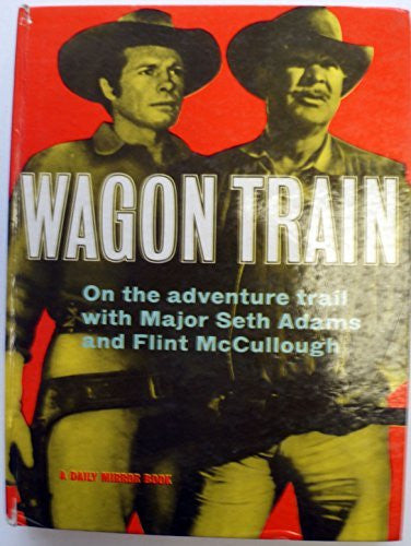 Vintage Wagon Train Daily Mirror Book Annual from 1959