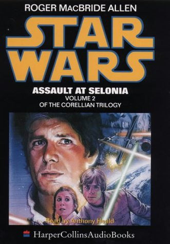 Assault at Selonia (Star Wars) (Correllian Trilogy)