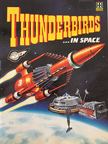 Thunderbirds...In Space Anderson, Gerry and Fennell, Alan