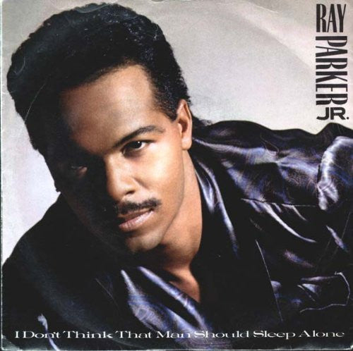 Ray Parker JR. - A.Side - I Dont Think That Men Should Sleep Alone, B.Side After Dark, Wea Records Label 1987, 7 inch vinyl Single