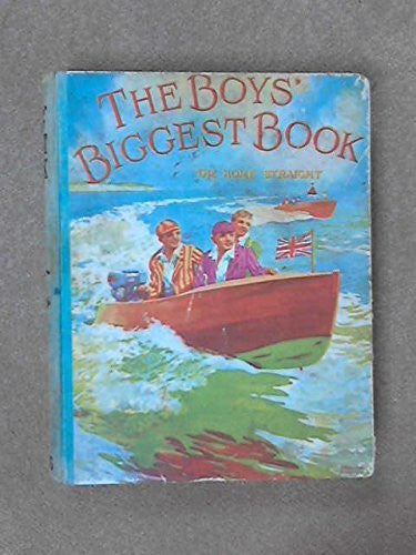 The Boys' Biggest Book The Home Straight Annual from 1935