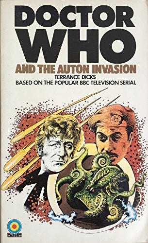 Vintage Target Books 1974 Dr Doctor Who And The Auton Invasion First Edition Paperback Book Novelization by Terrence Dicks - Very Good Condition
