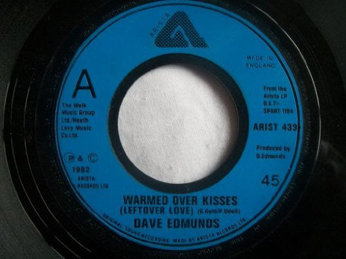 Dave Edmunds A. Side Warmed Over Kisses, B.Side Louisiana Man, Arista Records Label 1982, 7 inch vinyl Single Record.