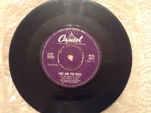 Nat King Cole A.Side Time And The River, B.Side Whatcha' Gonna Do, Capitol Records Label 19597" 45 Vinyl Single Record
