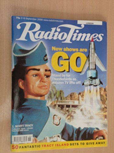 Radio Times Thunderbirds Front Cover Number 1 Scott Tracy 2nd To 8th Of September 2000 - Thunderbirds Are Go - New SHows Are Go