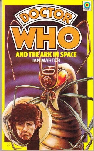 Doctor Who And The Ark In Space Target Paperback Novel First Impression 1977 By Ian Marter