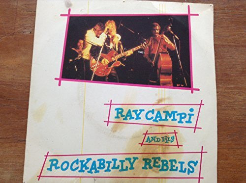 Ray Campi And His Rockabilly Rebels - Teenage Boogie 7" Vinyl Single Record Carlin Music Label 1978