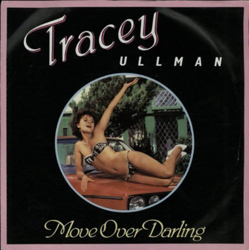 Tracy Ullman - A.Side - Move Over Darling, B.Side - You Broke My Heart In 17 Places Stiff Records Label 1983, 7 inch vinyl Single