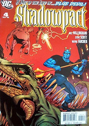 Vintage DC Comics Shadowpact - Featuring The Blue Devil In A Day / Night In the Life Of - Issue Number 4 - Fourth Issue October 2006 [Comic] Bill Willingham and Joey Cavalieri [Comic] Bill Willingham and Joey Cavalieri