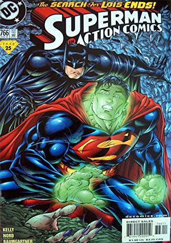 Vintage DC Comics Superman In Action Comics - The Search For Lois Ends! Issue Number 766 Jun 2000 [Comic] Joe Kelly; Eddie Berganza and Cary Nord [Comic] Joe Kelly; Eddie Berganza and Cary Nord