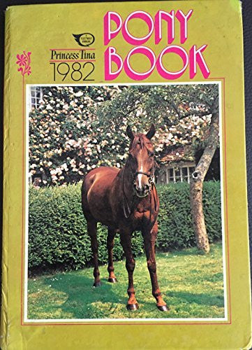 Vintage Princess Tina Pony Book Annual from 1982