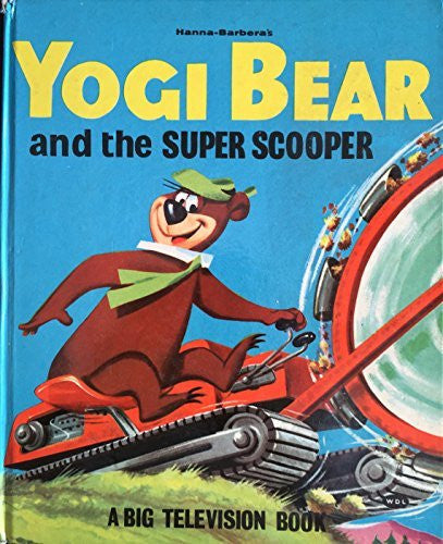 Vintage Hanna-Barber'a 1961 Yogi Bear And The Super Scooper Hardback Story Book- World Distributors First Original 1961 Release