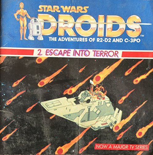 Star Wars Droids: Escape into Terror: The Adventures of R2-D2 and C-3PO (The Dragon Books)