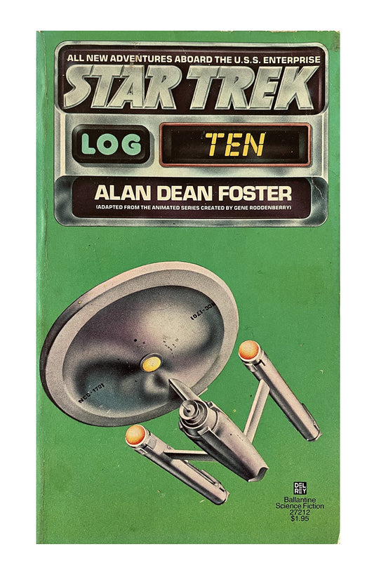 Vintage 1978 Star Trek Log Ten - Adapted From The Animated TV Series - Paperback Book First Edition - By Alan Dean Foster