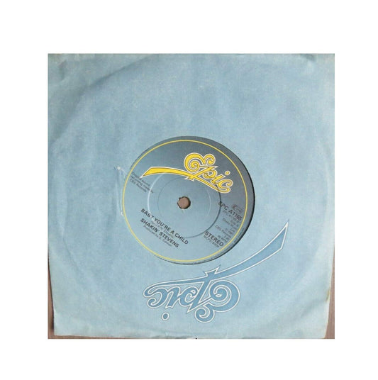 Shakin Stevens A.Side You Drive Me Crazy, B Side Baby Your A Child, Epic Records Label 1981, 7 inch vinyl Single