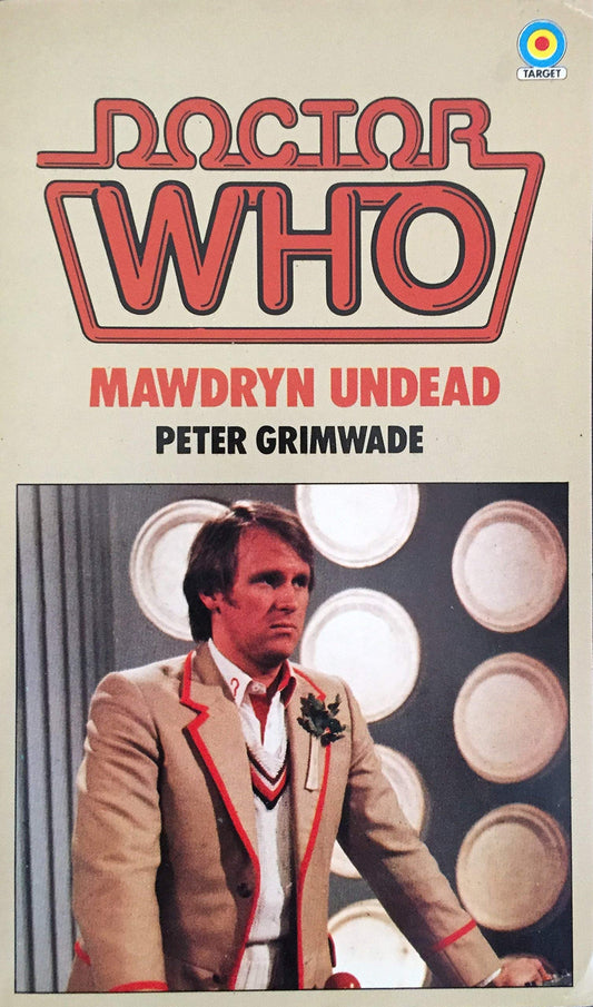 Vintage Doctor Who Mawdryn Undead Target Paperback Novel First Impression 1983 By Peter Grimwade