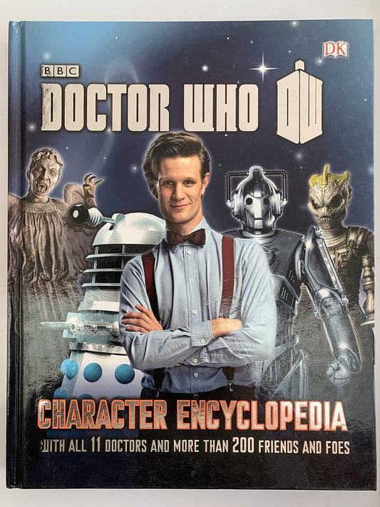 Vintage 2013 Doctor Who Character Encyclopedia - With All 11 Doctors Ans More Than 200 Friends And Foes - Hard Back Book