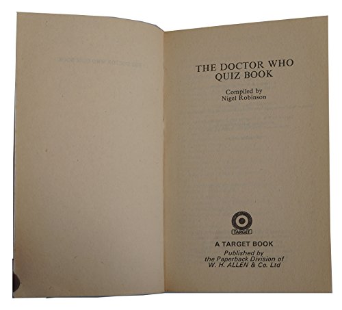 THE DOCTOR WHO QUIZ BOOK [Paperback] [Jan 01, 1981] Robinson, Nigel …