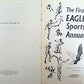 THE FIRST EAGLE SPORTS ANNUAL [hardcover] No Author [Jan 01, 1952] …