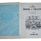 The Ian Allan Book of Trains. Written and illustrated by R. B. Way [unknown_binding] Robert Barnard Way [Jan 01, 1958] …