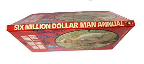Six Million Dollar Man Annual 1977 [hardcover] copyright MCA/Universal [Jan 01, 1976] …