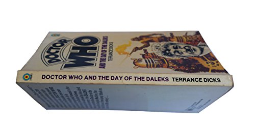 Doctor Who and the Day of the Daleks [paperback] Dicks, Terrance [Jan 01, 1974] …
