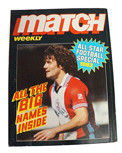 MATCH WEEKLY ALL-STAR FOOTBALL SPECIAL 1982 [paperback] N/A [Jan 01, 1982] …