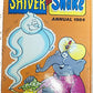 Shiver and Shake Annual 1984 [hardcover] a fleetway annual [Jan 01, 1983] …