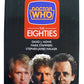 Doctor Who: The Eighties (Doctor Who Series) [paperback] Howe, David J.,Stammers, Mark,Walker, Stephen James [Nov 06, 1997] …