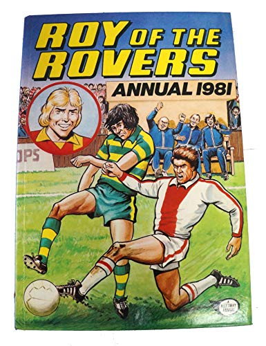 ROY OF THE ROVERS ANNUAL 1981 by No Author (January 1, 1981) Hardcover [hardcover] [Jan 01, 1700]