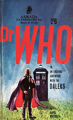 Doctor Who: In an Exciting Adventure with the Daleks [paperback] Whitaker, David,Archer, Peter [Jan 01, 1965] …