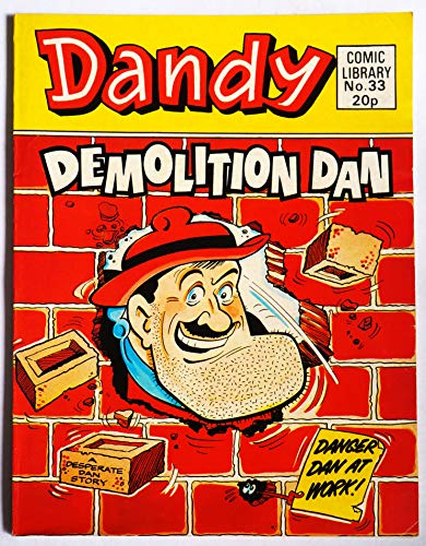 Dandy Comic Library, 33: Demolition Dan [paperback] -----..............---------- [Jan 01, 1984] …